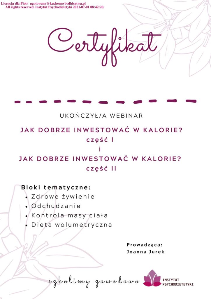 Certyfikat Piotra Krupy z webinaru Jak dobrze inwestować w kalorie, Instytut Psychodietetyki, 2021