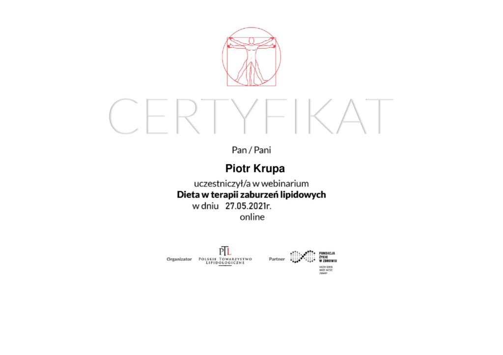 Certyfikat Piotra Krupy z webinarium Dieta w terapii zaburzeń lipidowych, Polskie Towarzystwo Lipidologiczne, 2021